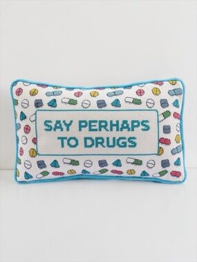 Furbish Studio Needlepoint Pillow “Say Perhaps to Drugs” NWT Funny Accent Pillow
